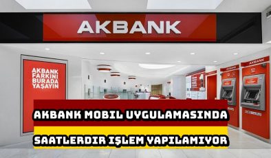 Akbank mobil uygulamasında saatlerdir işlem yapılamıyor.