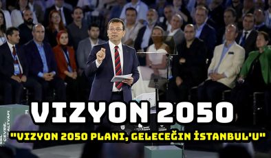 İBB Başkanı Ekrem İmamoğlu, Vizyon 2050 Strateji Belgesi’ni açıkladı