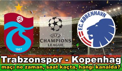 Trabzonspor – Kopenhag maçı ne zaman, saat kaçta, hangi kanalda?