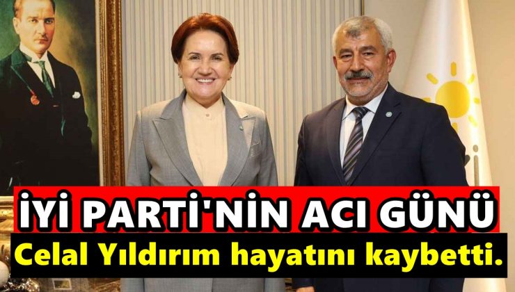 İYİ Parti Gaziantep İl Başkanı Celal Yıldırım hayatını kaybetti.