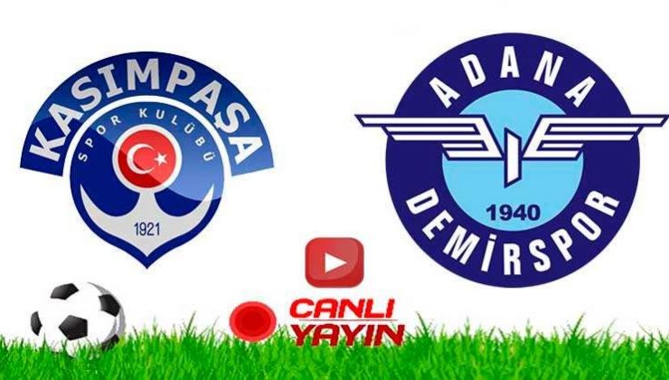 Kasımpaşa – Adana Demirspor maçı ne zaman, saat kaçta ve hangi kanalda canlı yayınlanacak?