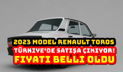 2023 model Renault Toros Türkiye’de satışa çıkıyor! Fiyatı belli oldu