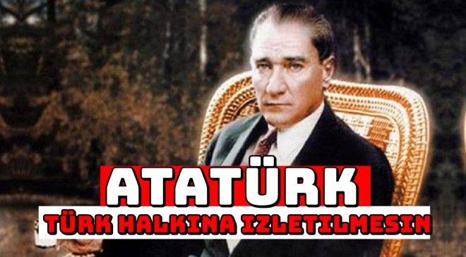 Atatürk “Türk halkına izletilmesin” demişti Atatürk’ün yasakladığı filmi Netflix vizyona soktu!
