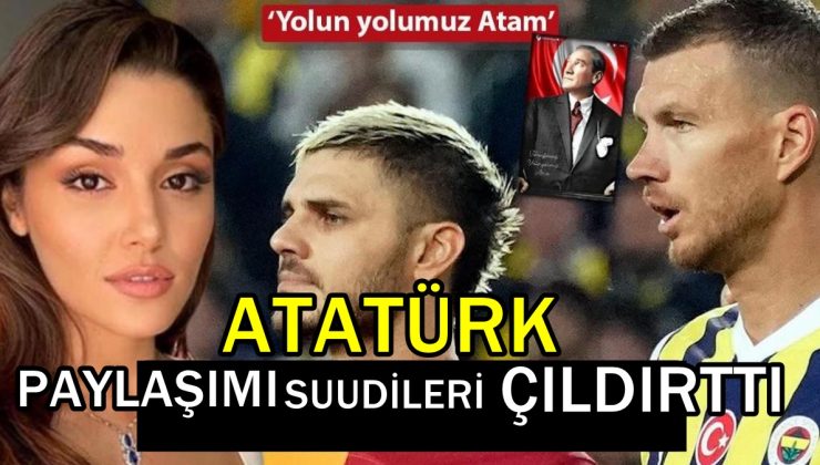 Hande Erçel’in Atatürk paylaşımı Suudi markayı kızdırdı