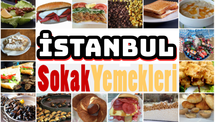 İstanbul’da Birbirinden Lezzetli 10 Sokak Yemeği