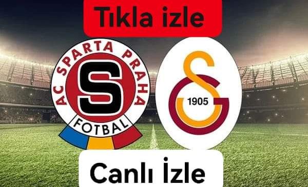 Sparta Prag Galatasaray Exxen kaçak maç linki Taraftarium24