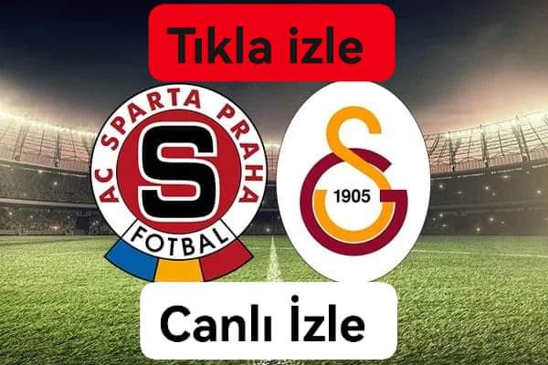 Sparta Prag Galatasaray Exxen kaçak maç linki Taraftarium24